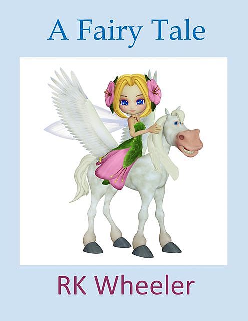 A Fairy Tale, RK Wheeler