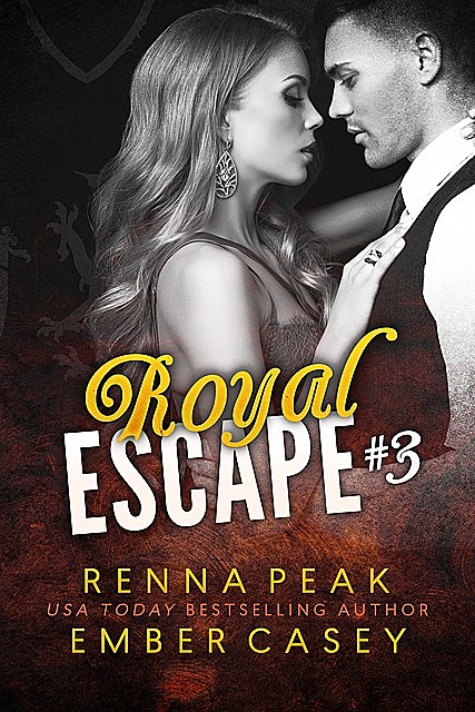 Royal Escape #3, Ember Casey, Renna Peak