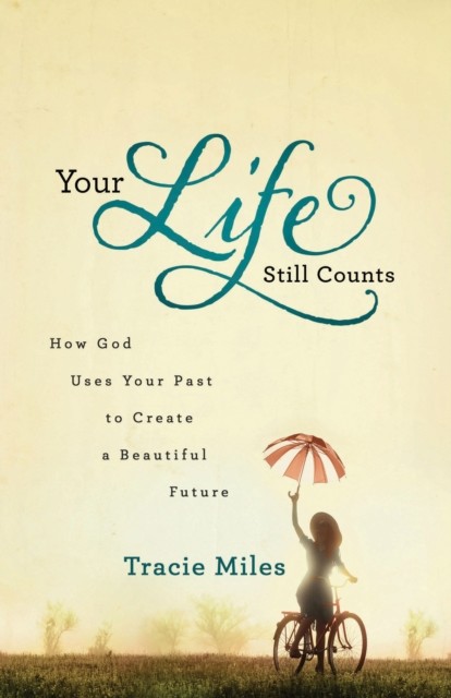 Your Life Still Counts, Tracie Miles