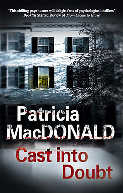 Cast into Doubt, Patricia MacDonald