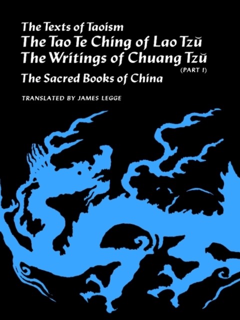 The Texts of Taoism, Part I, James Legge