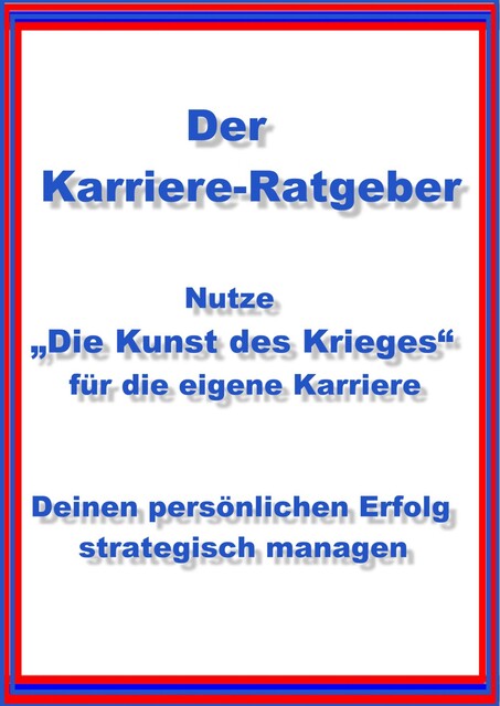 Nutze “Die Kunst des Krieges” für die eigene Karriere, Norman Hall