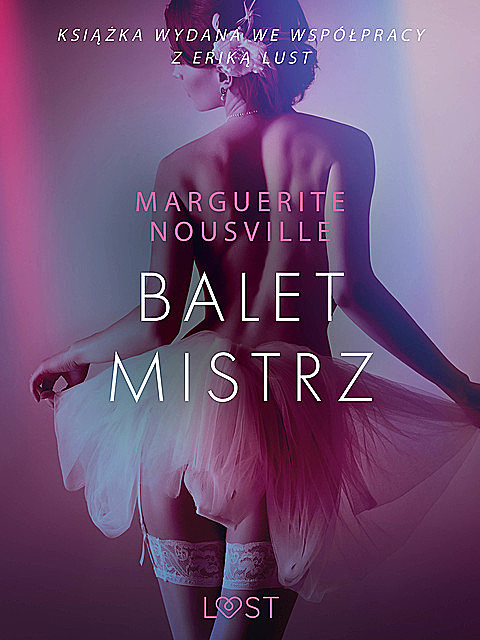 Baletmistrz – opowiadanie erotyczne, Marguerite Nousville