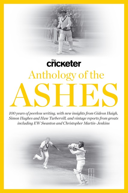 The Cricketer Anthology of the Ashes, Huw Turbervill