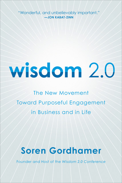Wisdom 2.0, Soren Gordhamer