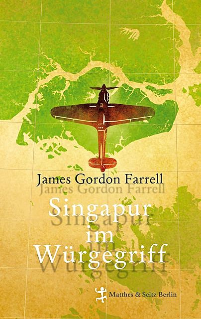 Singapur im Würgegriff, James Gordon Farrell