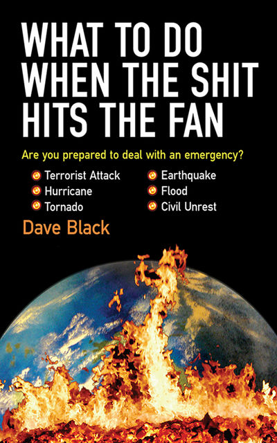 What to Do When the Shit Hits the Fan, David Black