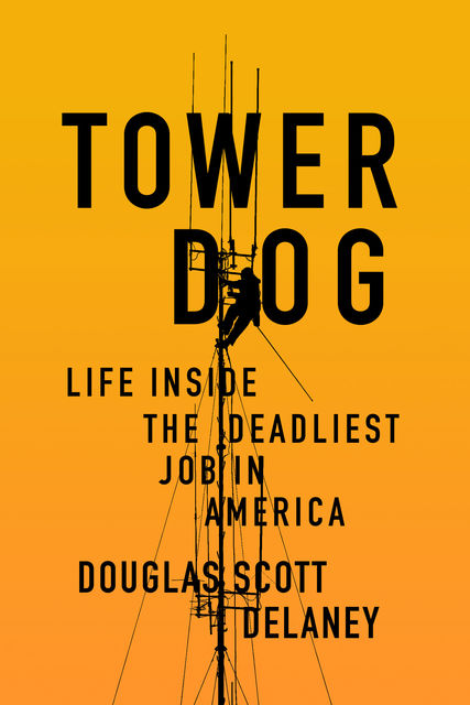 Tower Dog, Doug Delaney