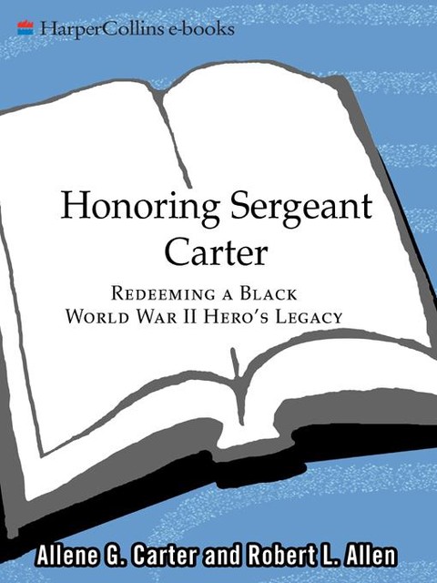 Honoring Sergeant Carter, Robert Allen, Allene Carter