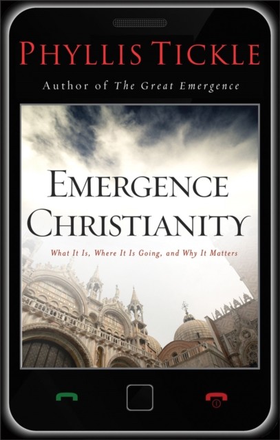 Emergence Christianity, Phyllis Tickle