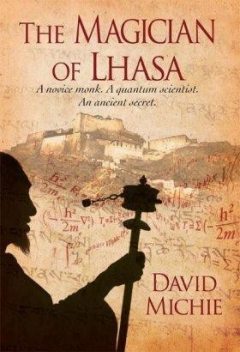 The Magician of Lhasa, David Michie