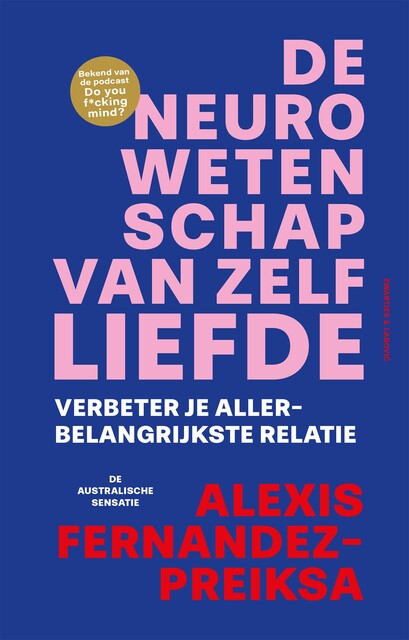 De neurowetenschap van zelfliefde, Alexis Fernandez-Preiksa