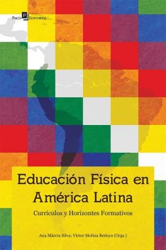 Educación Física en América Latina, Ana Silva, Víctor Bedoya