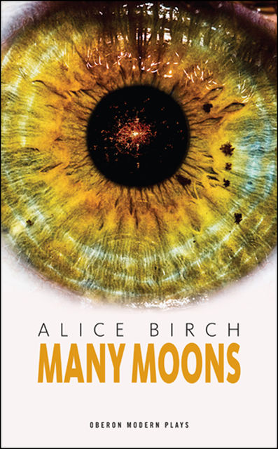 Many Moons, Alice Birch