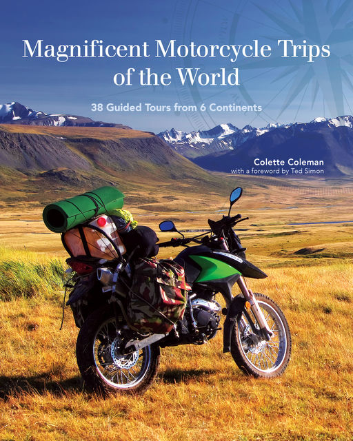 Magnificent Motorcycle Trips of the World, Colette Coleman