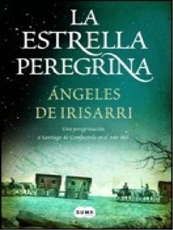 La Estrella Peregrina, Ángeles De Irisarri