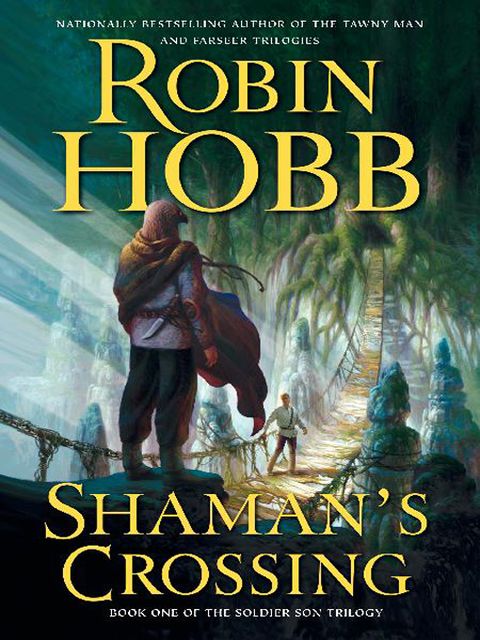 Shaman's Crossing, Robin Hobb