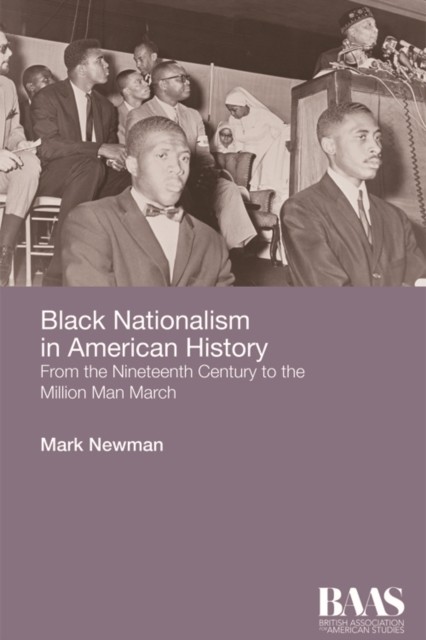 Black Nationalism in American History, Mark Newman
