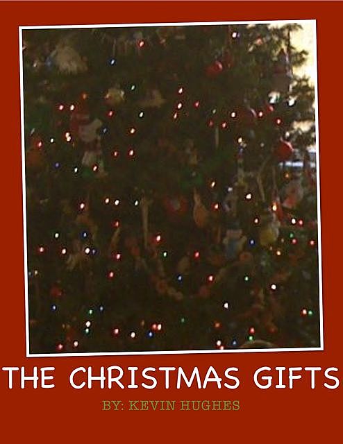 The Christmas Gifts, Kevin Hughes