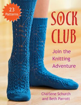 Sock Club, Beth Parrott, Charlene Schurch