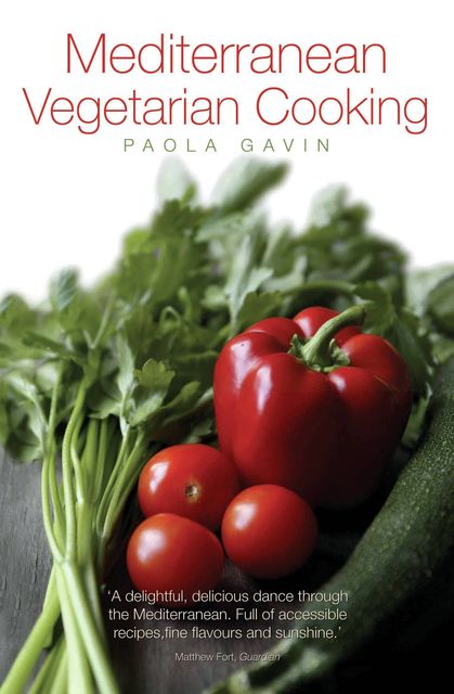 Mediterranean Vegetarian Cooking, Paolo Gavin
