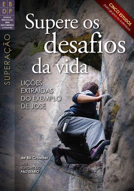 Supere os desafios da vida, Bill Crowder