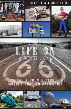 Life On Route 66, Alan Heller, Claudia Heller