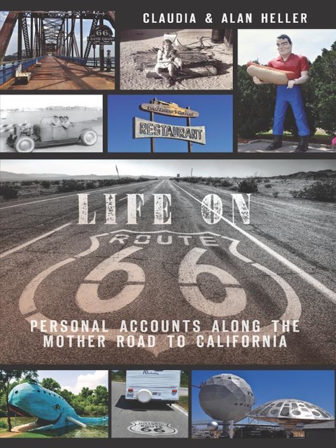 Life On Route 66, Alan Heller, Claudia Heller