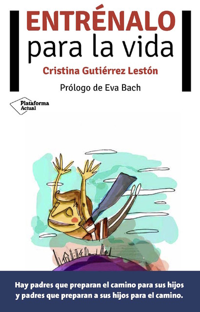 Entrénalo para la vida, Cristina Gutiérrez Lestón