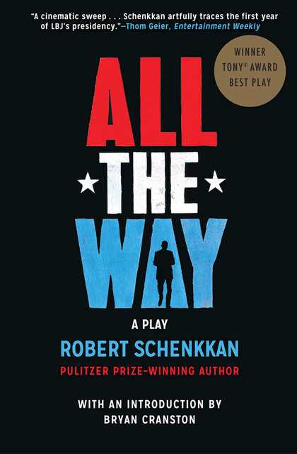 All the Way, Robert Schenkkan