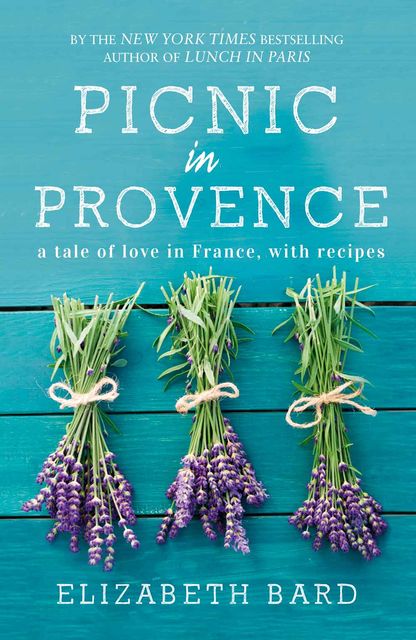 Picnic in Provence, Elizabeth Bard