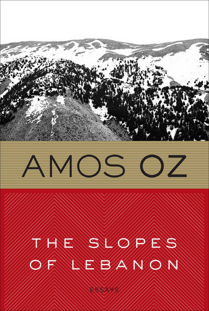 The Slopes of Lebanon, Amos Oz