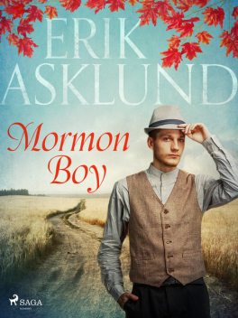 Mormon Boy, Erik Asklund