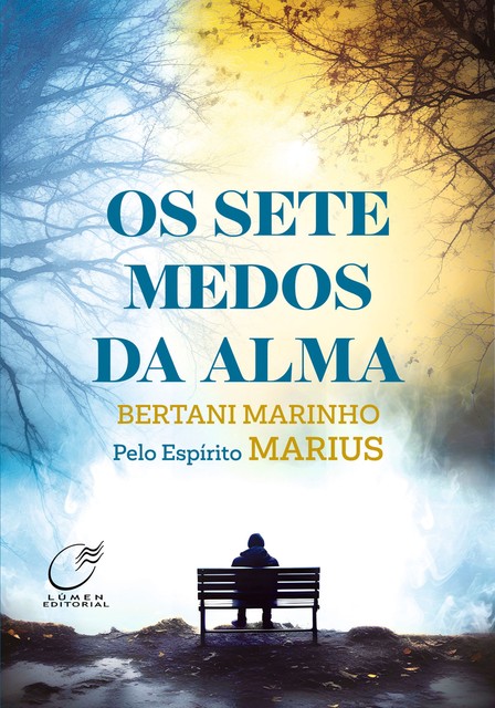 Os Sete Medos da Alma, Bertani Marinho