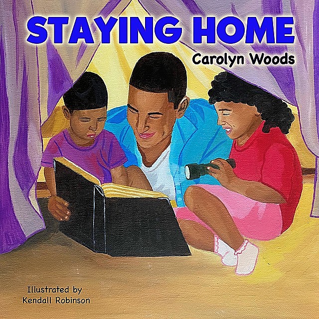 Staying Home, Carolyn Woods