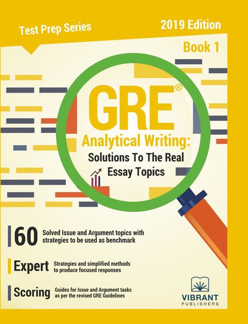 GRE Analytical Writing Solutions to the Real Essay Topics – Book 1, Vibrant Publishers