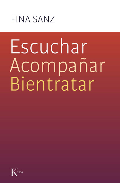 Escuchar, acompañar, bientratar, Fina Sanz