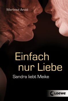 Einfach nur Liebe, Marliese Arold