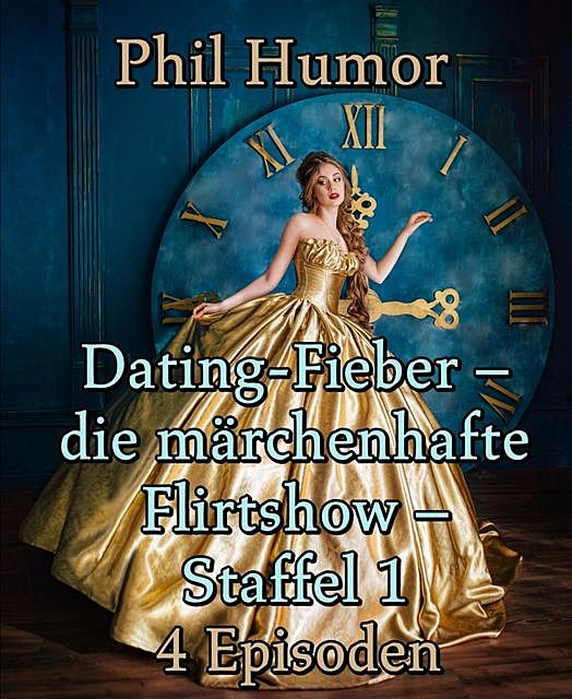 Dating-Fieber – die märchenhafte Flirtshow – Staffel 1, Phil Humor