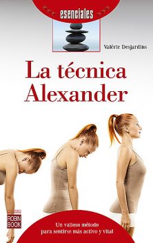 La técnica Alexander, Valérie Desjardins