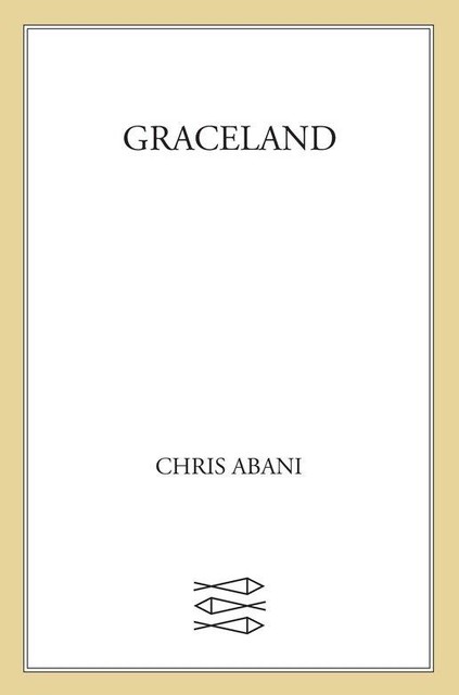 GraceLand, Chris Abani