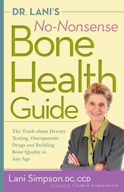 Dr. Lani's No-Nonsense Bone Health Guide, Lani Simpson