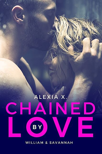 Chained by Love, Alexia Praks