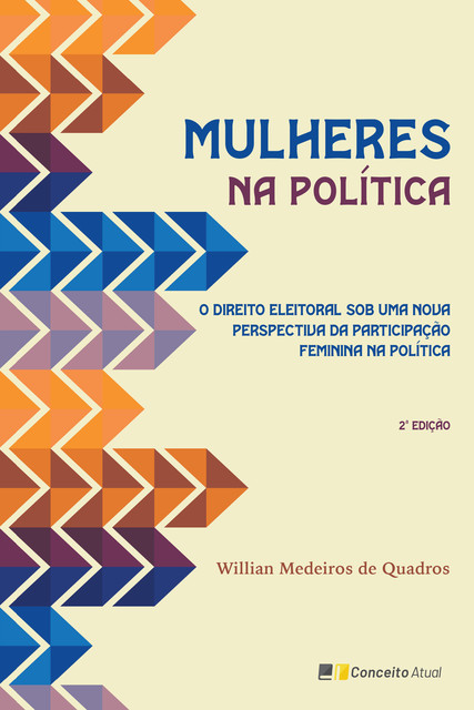 Mulheres na Política – 2ª Edição 2025, Willian Medeiros de Quadros