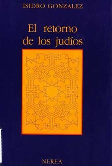 El Retorno De Los Judíos, Isidro Gonzalez
