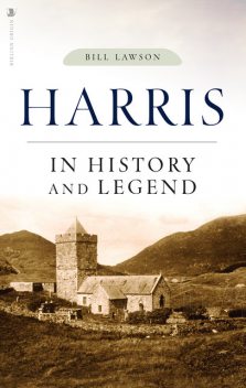 Harris in History and Legend, Bill Lawson