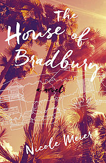 The House of Bradbury, Nicole Meier