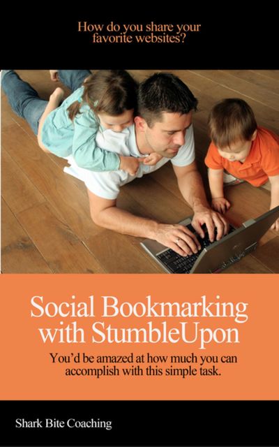Social Bookmarking with StumbleUpon, Shark Bite Coaching