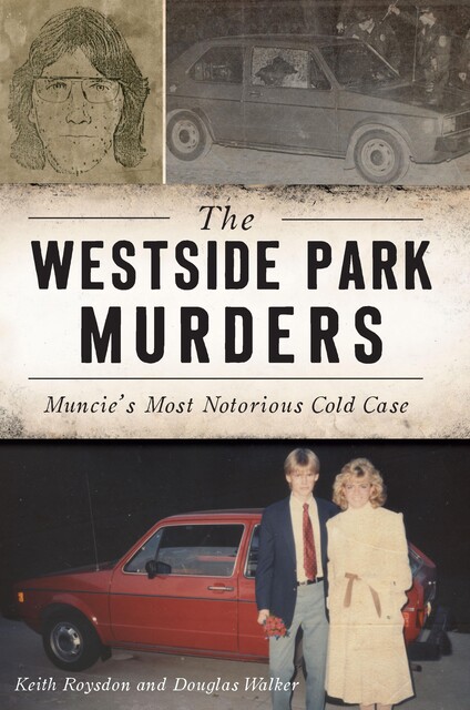 The Westside Park Murders, Douglas Walker, Keith Roysdon