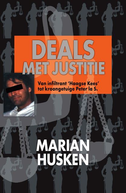 25 jaar deals met justitie, Marian Husken